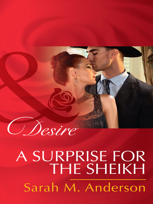 Title details for A Surprise For the Sheikh by Sarah M. Anderson - Available